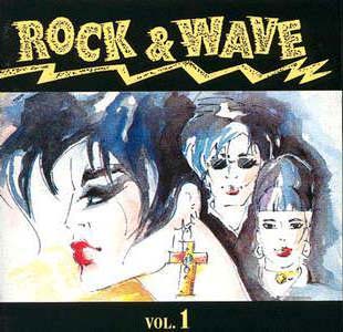 VA - Rock and Wave (the Real 80s Underground Hits)