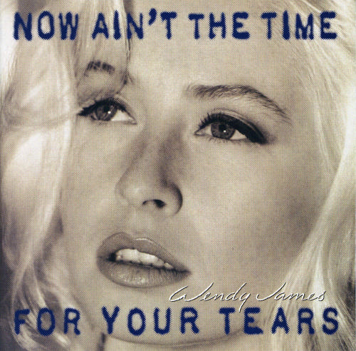 File:Wendy James Now Ain't The Time For Your Tears album cover.jpg
