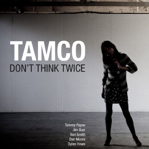 File:Tamco Don't Think Twice album cover.jpg