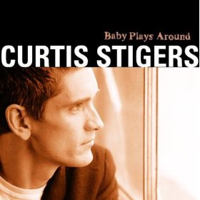 Curtis Stigers Baby Plays Around album cover.jpg