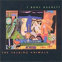 File:T Bone Burnett The Talking Animals album cover.jpg