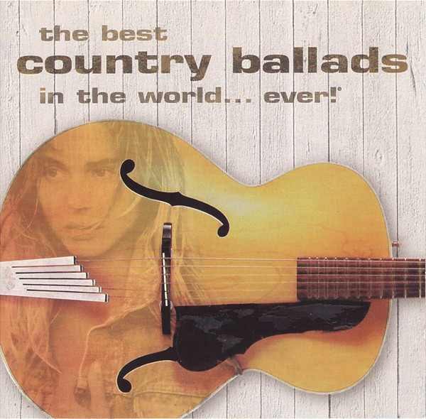 File:The Best Country Ballads In The World... Ever! album cover.jpg