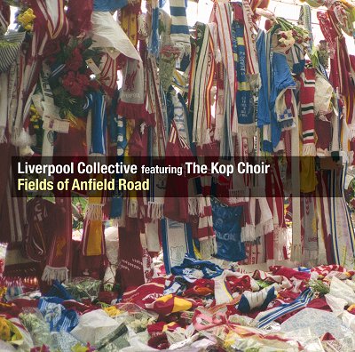 File:Liverpool Collective Fields Of Anfield Road album cover.jpg