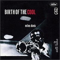 File:Miles Davis Birth Of The Cool album cover.jpg