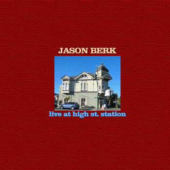 File:Jason Berk Live At High St. Station album cover.jpg