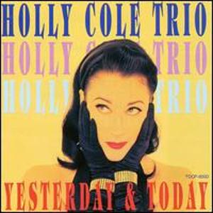 Holly Cole Yesterday & Today album cover.jpg