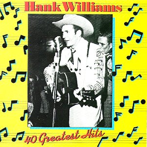 File:Hank Williams 40 Greatest Hits album cover.jpg