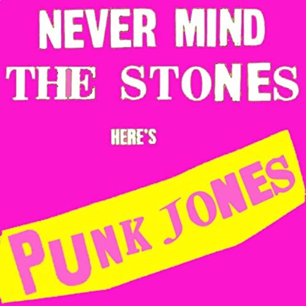 File:Punk Jones Never Mind The Stones album cover.jpg