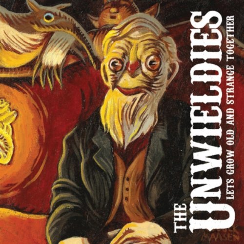 File:The Unwieldies Let's Grow Old And Strange Together album cover.jpg