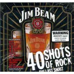 File:Jim Beam 40 Shots Of Rock The Last Shout album cover.jpg