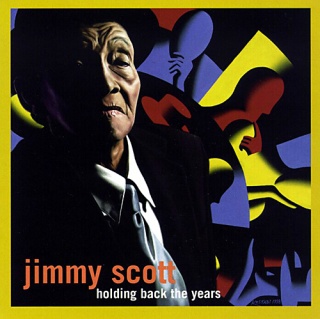 Jimmy Scott Holding Back The Years album cover.jpg