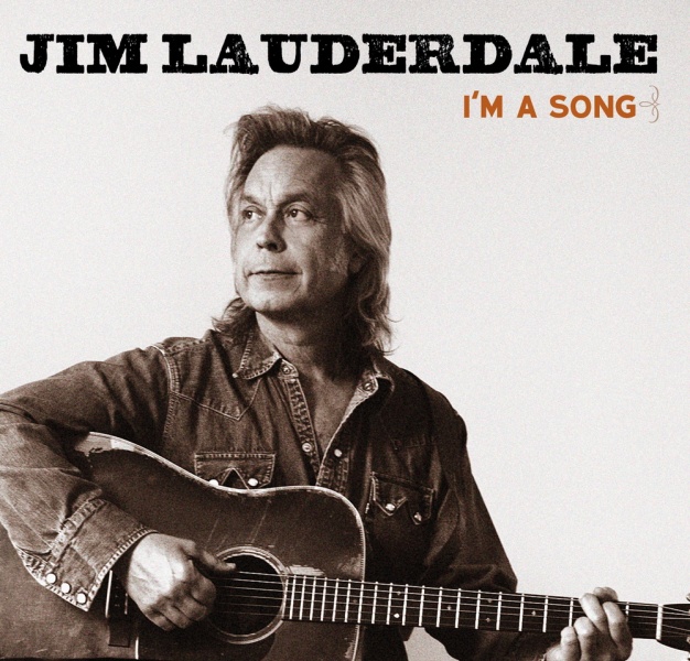 File:Jim Lauderdale I'm A Song album cover.jpg