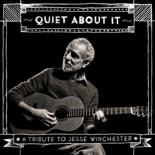 Quiet About It A Tribute To Jesse Winchester album cover.jpg