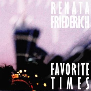 Renata Friederich Favorite Times album cover.jpg