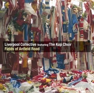 Liverpool Collective Fields Of Anfield Road album cover.jpg