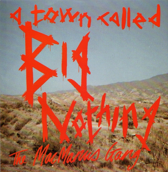 File:A Town Called Big Nothing UK 7" single front sleeve.jpg