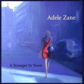 Adele Zane A Stranger In Town album cover.jpg