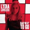 Lydia Loveless Bad Way To Go single.jpg