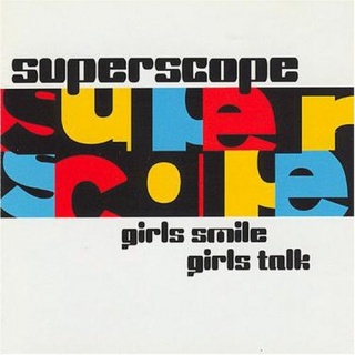 Superscope Girls Smile Girls Talk single cover.jpg