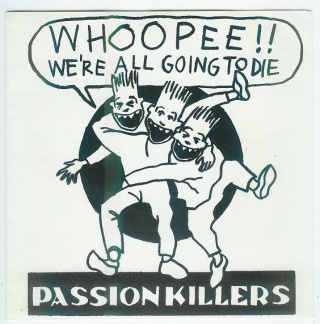 Passion Killers Whoopee We're All Going To Die EP cover.jpg