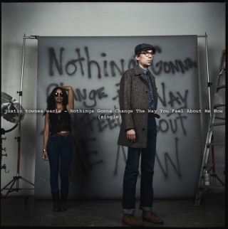 Justin Townes Earle Nothing's Gonna Change The Way You Feel About Me Now single.jpg