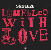 1981, Squeeze, Labelled With Love, single front cover.jpg