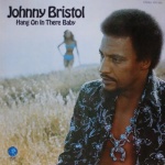 Johnny Bristol Hang On In There Baby album cover.jpg