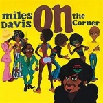 Miles Davis On The Corner album cover.jpg