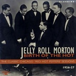 Jelly Roll Morton Birth Of The Hot album cover.jpg
