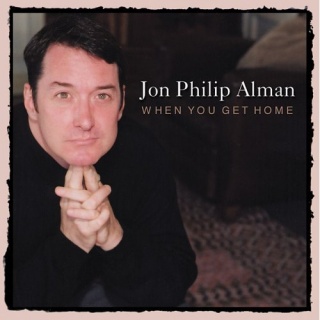 Jon Philip Alman When You Get Home album cover.jpg
