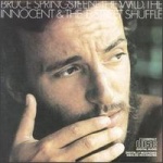 Bruce Springsteen The Wild, The Innocent And The E Street Shuffle album cover.jpg