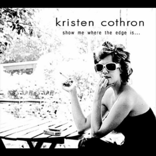 Kristen Cothron Show Me Where the Edge Is album cover.jpg