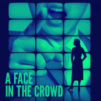 2024-09-00 A Face In The Crowd poster.jpg