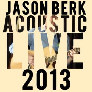 Jason Berk Acoustic Live 2013 album cover.jpg